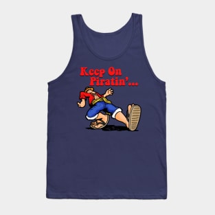 Keep On Pirating Vintage Retro Pirate Anime Parody Tank Top